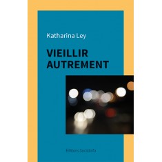 Vieillir autrement