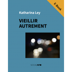 Vieillir autrement (E-Book)