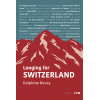 Longing for Switzerland
