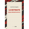 La retraite. Quels projets de vie ?