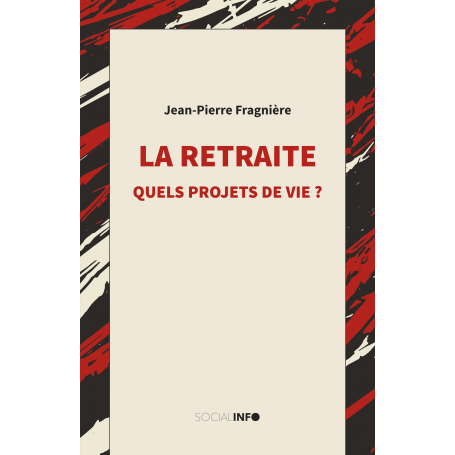 La retraite. Quels projets de vie ?