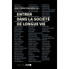 Entrer dans la société de longue vie