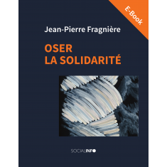 Oser la solidarité (E-Book)