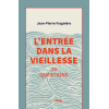 L'entrée dans la vieillesse. 30 questions