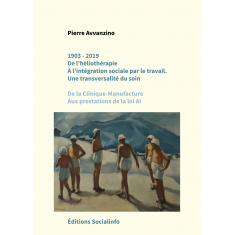 1903-2019 – De l’héliothérapie à l’intégration sociale par le travail.